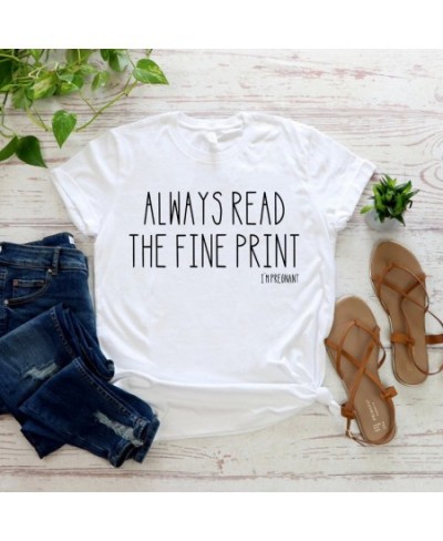 Always Read The Fine Print I'm Pregnant T-Shirt Funny Pregnancy Announcement Tshirts Baby Reveal Shirt Women Casual Tee Tops ...